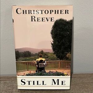 Still Me by Christopher Reeve Hardcover Book